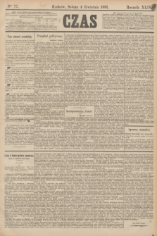 Czas. R.44, Ner 77 (4 kwietnia 1891)
