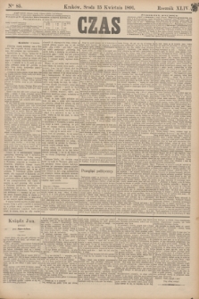 Czas. R.44, Ner 85 (15 kwietnia 1891)