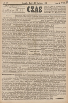 Czas. R.44, Ner 87 (17 kwietnia 1891)