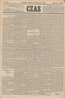 Czas. R.44, Ner 94 (25 kwietnia 1891)