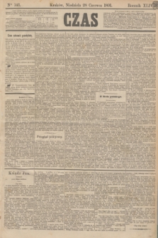 Czas. R.44, Ner 145 (28 czerwca 1891)
