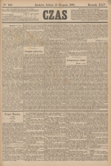 Czas. R.44, Ner 185 (15 sierpnia 1891)