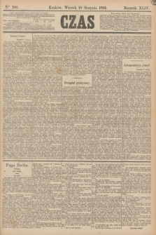 Czas. R.44, Ner 186 (18 sierpnia 1891)