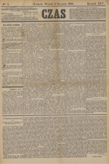 Czas. R.45, Ner 3 (5 stycznia 1892)
