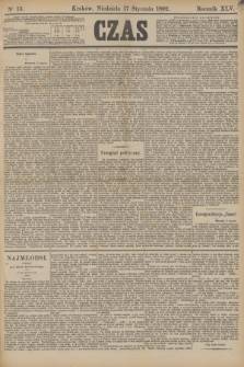 Czas. R.45, Ner 13 (17 stycznia 1892)