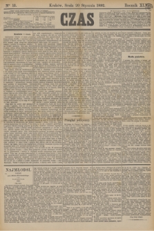 Czas. R.45, Ner 15 (20 stycznia 1892)