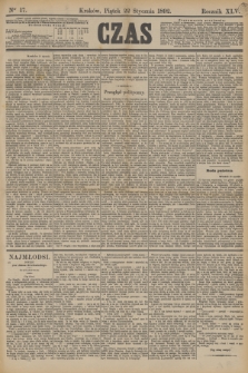 Czas. R.45, Ner 17 (22 stycznia 1892)