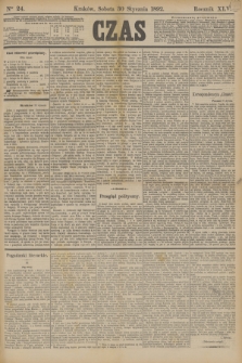 Czas. R.45, Ner 24 (30 stycznia 1892)
