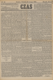 Czas. R.45, Ner 42 (21 lutego 1892)