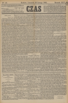Czas. R.45, Ner 45 (25 lutego 1892)