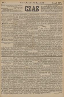 Czas. R.45, Ner 74 (31 marca 1892)