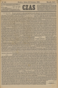 Czas. R.45, Ner 93 (23 kwietnia 1892)