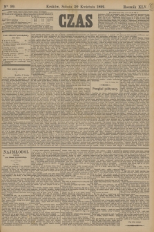 Czas. R.45, Ner 99 (30 kwietnia 1892)
