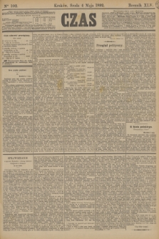 Czas. R.45, Ner 102 (4 maja 1892)