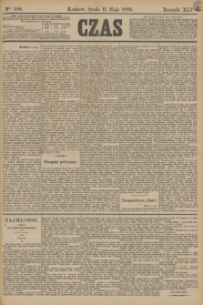 Czas. R.45, Ner 108 (11 maja 1892)