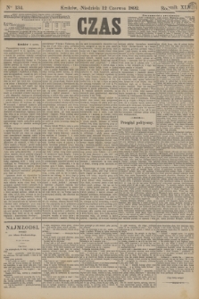 Czas. R.45, Ner 134 (12 czerwca 1892)