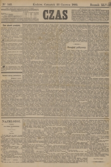 Czas. R.45, Ner 142 (23 czerwca 1892)