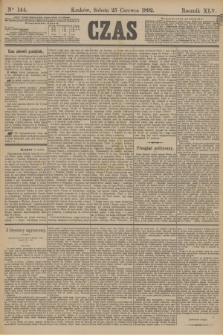 Czas. R.45, Ner 144 (25 czerwca 1892)