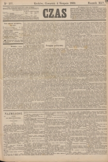 Czas. R.45, Ner 177 (4 sierpnia 1892)