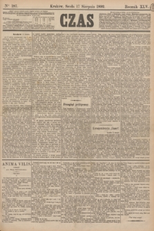 Czas. R.45, Ner 187 (17 sierpnia 1892)