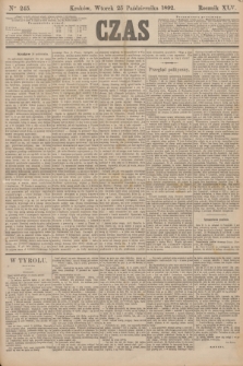 Czas. R.45, Ner 245 (25 października 1892)