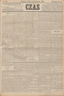 Czas. R.46, Ner 80 (8 kwietnia 1893)