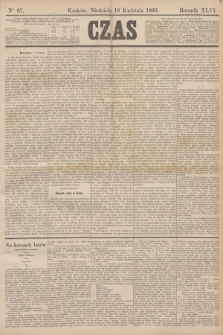 Czas. R.46, Ner 87 (16 kwietnia 1893)