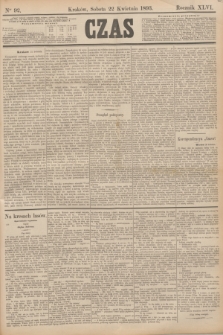 Czas. R.46, Ner 92 (22 kwietnia 1893)