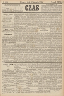 Czas. R.46, Ner 250 (1 listopada 1893)