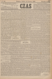 Czas. R.46, Ner 287 (16 grudnia 1893)