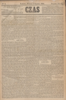 Czas. R.47, Ner 5 (9 stycznia 1894)