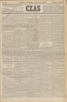 Czas. R.47, Ner 16 (21 stycznia 1894)