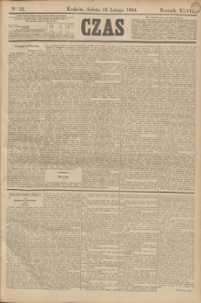 Czas. R.47, Ner 32 (10 lutego 1894)