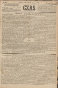 Czas. R.47, Ner 34 (13 lutego 1894)