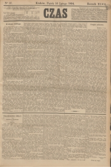 Czas. R.47, Ner 37 (16 lutego 1894)