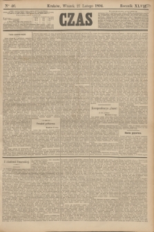 Czas. R.47, Ner 46 (27 lutego 1894)