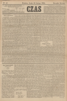 Czas. R.47, Ner 47 (28 lutego 1894)