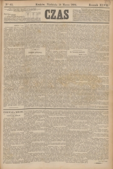 Czas. R.47, Ner 63 (18 marca 1894)