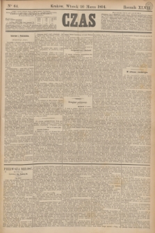 Czas. R.47, Ner 64 (20 marca 1894)