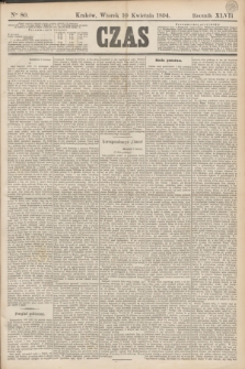 Czas. R.47, Ner 80 (10 kwietnia 1894)