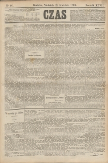 Czas. R.47, Ner 97 (29 kwietnia 1894)