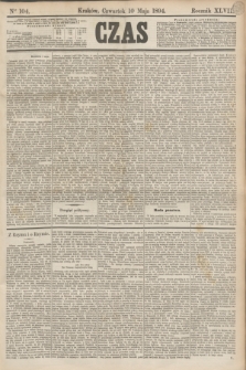 Czas. R.47, Ner 104 (10 maja 1894)