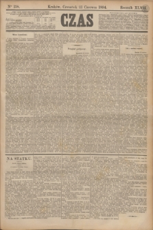 Czas. R.47, Ner 138 (21 czerwca 1894)