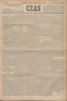 Czas. R.47, Ner 140 (23 czerwca 1894)