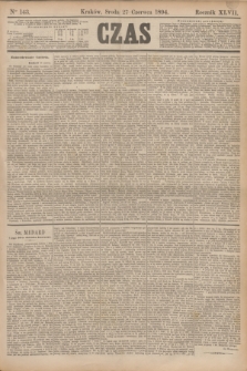 Czas. R.47, Ner 143 (27 czerwca 1894)