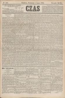 Czas. R.47, Ner 146 (1 lipca 1894)