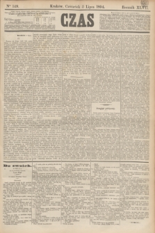 Czas. R.47, Ner 149 (5 lipca 1894)