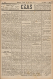 Czas. R.47, Ner 184 (15 sierpnia 1894)