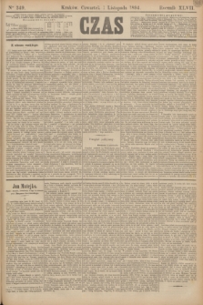 Czas. R.47, Ner 249 (1 listopada 1894)