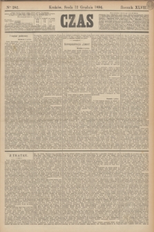 Czas. R.47, Ner 282 (12 grudnia 1894)